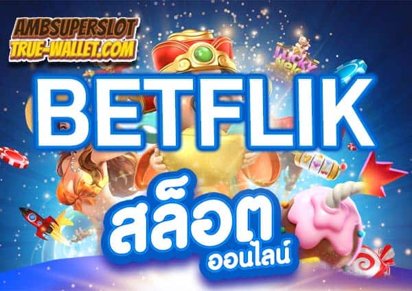 BETFLIX-เว็บตรง